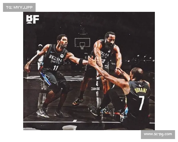 布鲁克林篮网三巨头组合强势崛起球迷期待冠军之梦成真